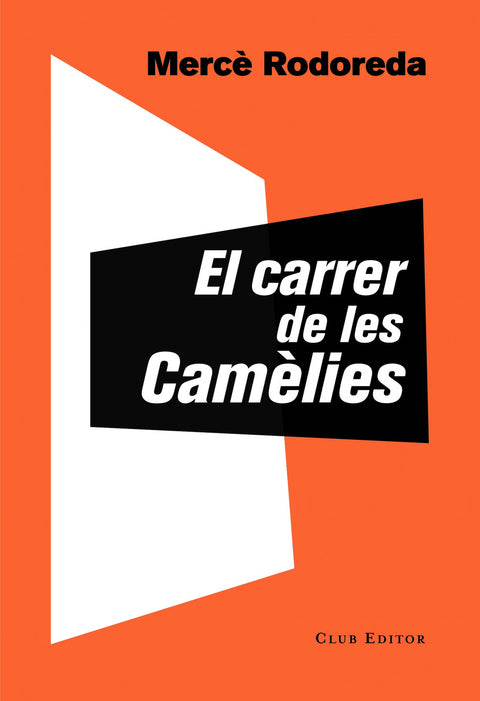  El carrer de les Camèlies 