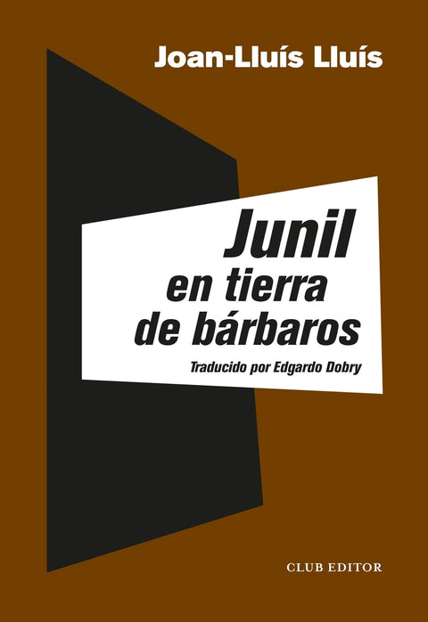  Junil en tierra de bárbaros 