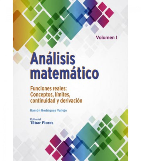  Análisis matemático VOLUMEN I: 