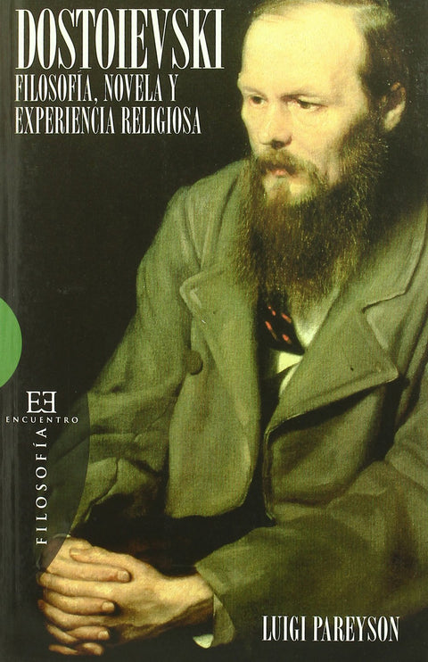  328.Dostoievski. Filosofia,Novela Y Experiencia Religi 