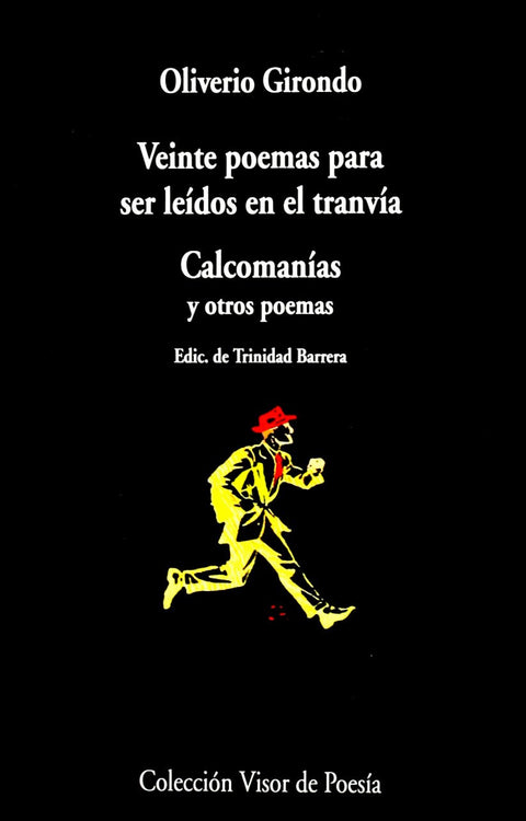  VEINTE POEMAS PARA SER LEIDOS EN EL TRANVIA 