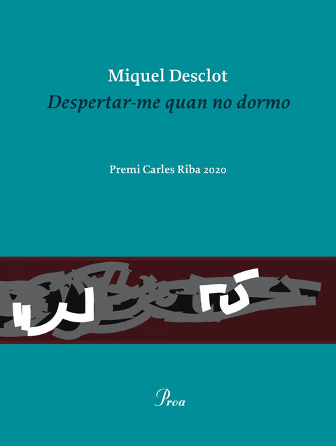  Despertar-me quan no dormo 