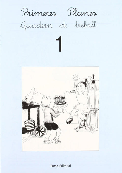  (CAT).PRIMERES PLANES ESCRIPTURA 1. 
