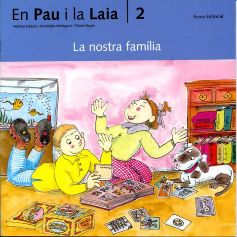  (CAT).NOSTRA FAMILIA, LA (AVENTURES D'EN PAU I LA LAIA) 