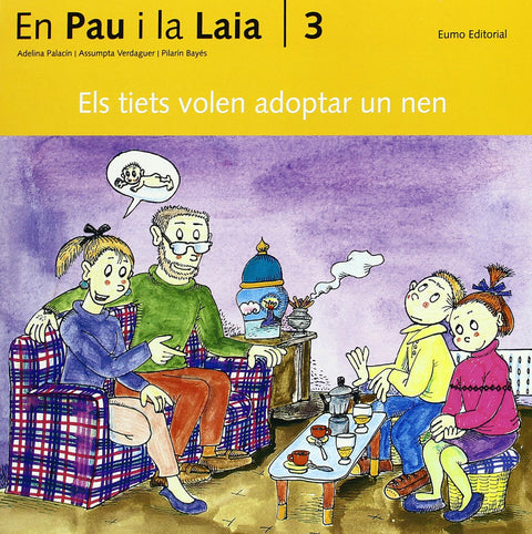  (CAT).TIETS VOLEN ADOPTAR UN NEN, ELS (AVENTURES PAU I LAIA) 