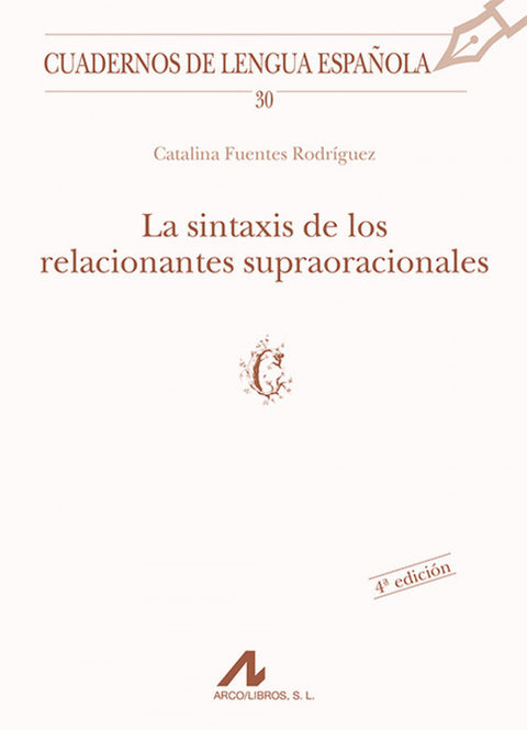  30.La sintaxis de los relacionantes supraoracionales. 