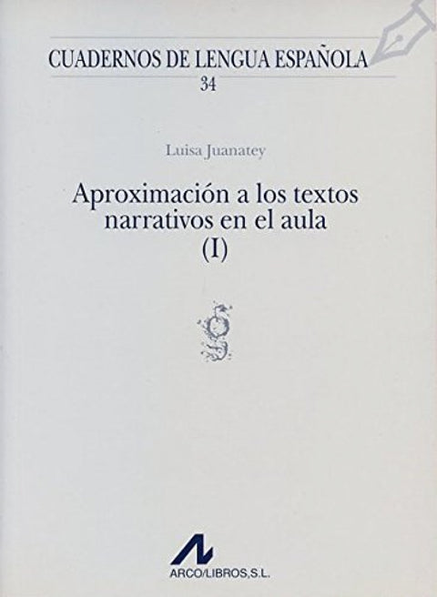  34.Aproximación a los textos narrativos en el aula.(I) 