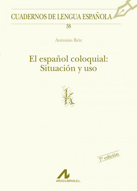  El español coloquial: situación y uso 