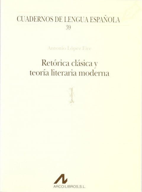  Retórica clásica y teoría literaria moderna 