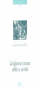 La Inglaterra victoriana: política y sociedad 
