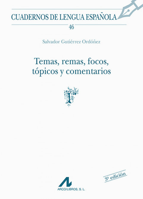  46.Temas, remas, focos, tópicos y comentarios. 