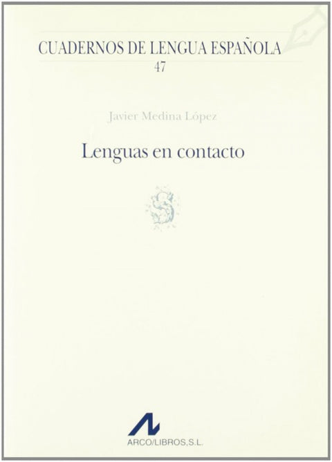  47.Lenguas en contacto. 