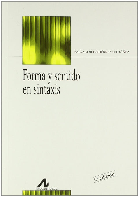  Forma y sentido en sintaxis 