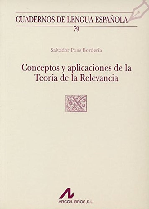  Conceptos y aplicaciones de la teoría de la relevancia 