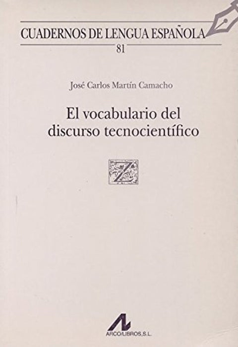  El vocabulario del discurso tecnocientífico (Z cuadrado) 