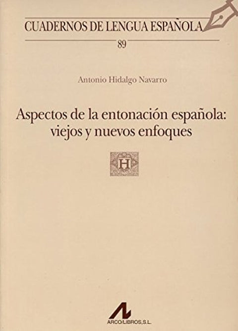  Aspectos de entonación española: viejos y nuevos enfoques 