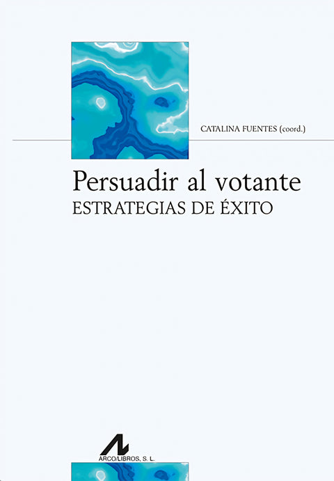  Persuadir al votante 