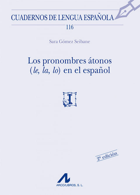  Los pronombres átonos (le, la, lo) en el español 