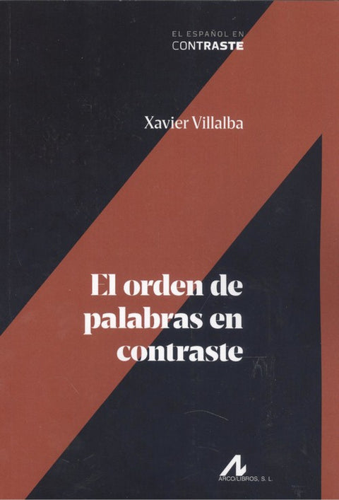  EL ORDEN DE LAS PALABRAS EN CONTRASTE 