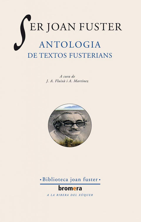  Ser Joan Fuster. Antologia de textos fusterians 