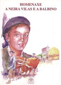 Homenaxe a Neira Vilas e a Balbino 