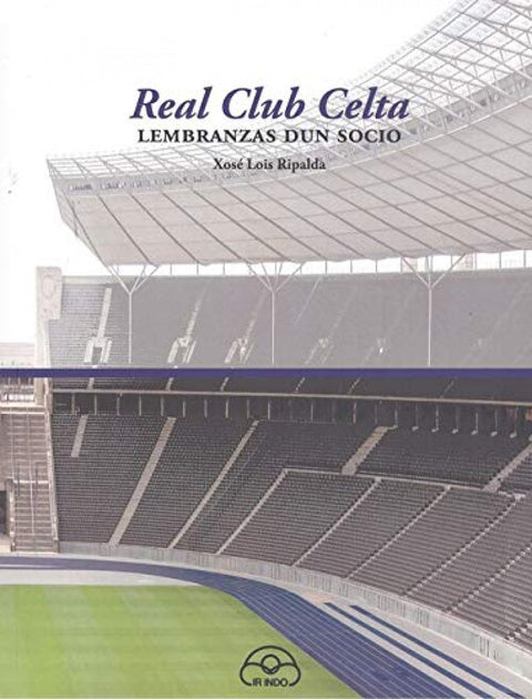  Real club celta.lembranzas dun socio 
