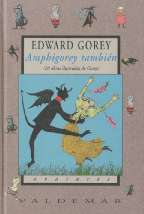 Amphigorey también 