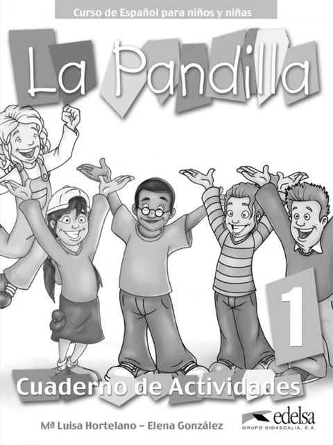  LA PANDILLA 1. CUADERNO DE EJERCICIOS 