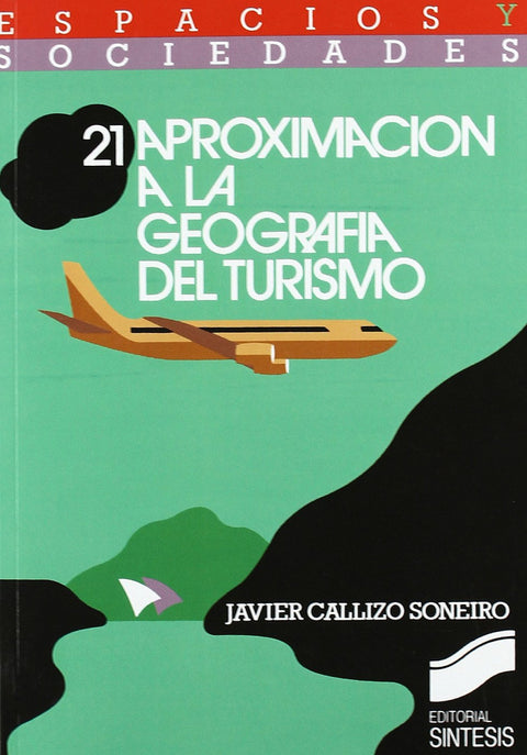  APROXIMACION A LA GEOGRAFIA DEL TURISMO 