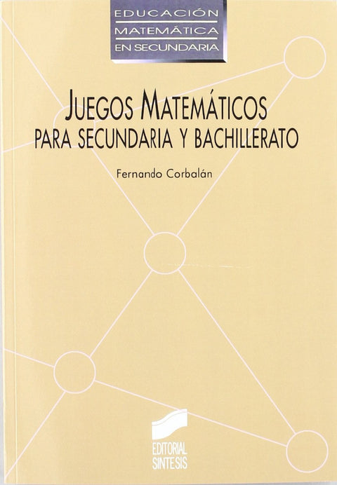  JUEGOS MATEMA.SECUNDARIA Y BACHILLERATO 
