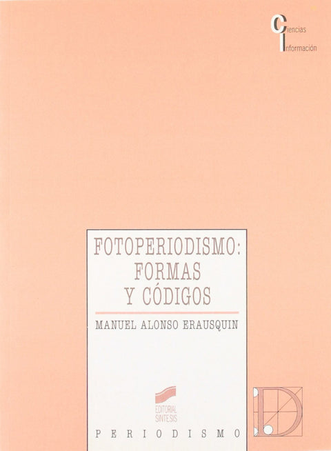  Fotoperiodismo. Formas y Códigos 