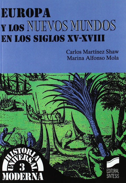  EUROPA Y LOS NUEVOS MUNDOS SIGLOS XV-XVIII 