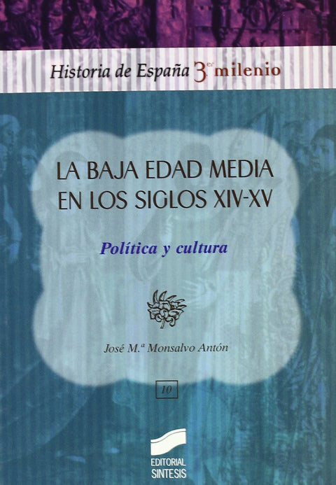  BAJA EDAD MEDIA EN LOS S. XIV-XV. POLITICA Y SOCIEDAD 