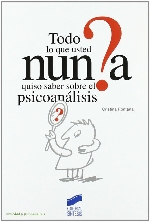  TODO LO QUE USTED NUNCA QUISO SABER PSICOANALISIS 