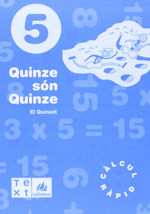  (CAT).(98).(5).QUINZE SON QUINCE (5E.PRIM.QUAD.CALCUL RAPID) 