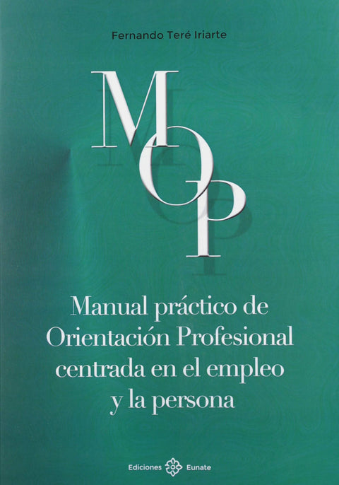  Manual práctico de orientación profesional centrada en el empleo y la persona 