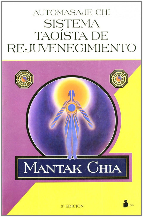  Automasaje chi - sistema taoista de rejuvenecimiento 