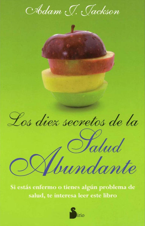  Los diez secretos de la salud abundante 