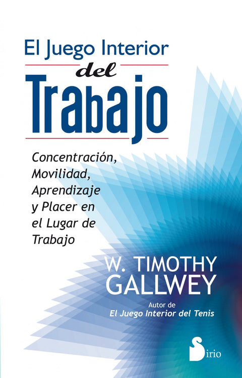  JUEGO INTERIOR DEL TRABAJO, EL 