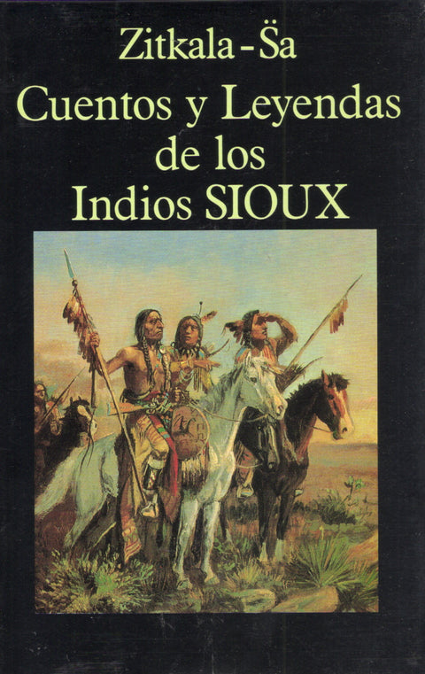  CUENTOS Y LEYENDAS DE LOS INDIOS SIOUX 