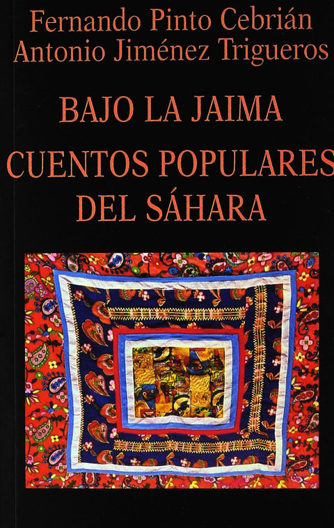  Bajo la Jaima. Cuentos populares del Sáhara 