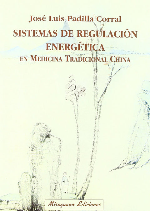 Sistemas de regulación energética en medicinatradicional china 
