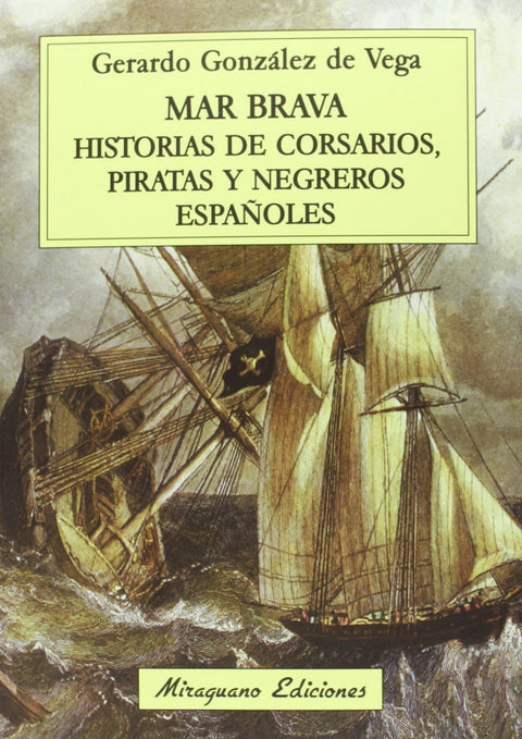  Mar brava: historias de corsarios españoles 