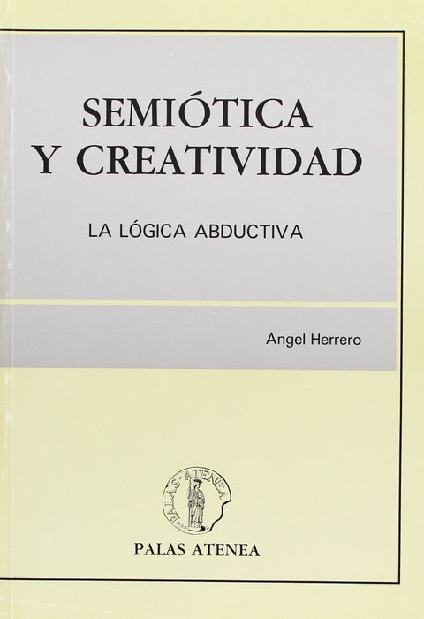  Semiotica y creatividad: la logica abductiva 