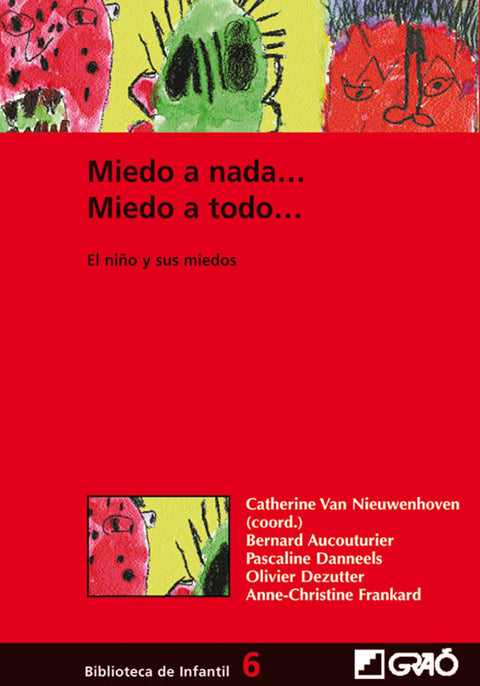  Miedo a nada, miedo a todo: el niño y sus miedos 