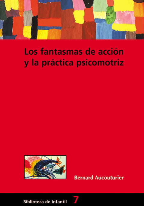  Los fantasmas de accion y la practica psicomotriz 