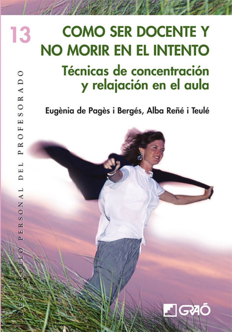  Cómo ser docente y no morir en el intento 