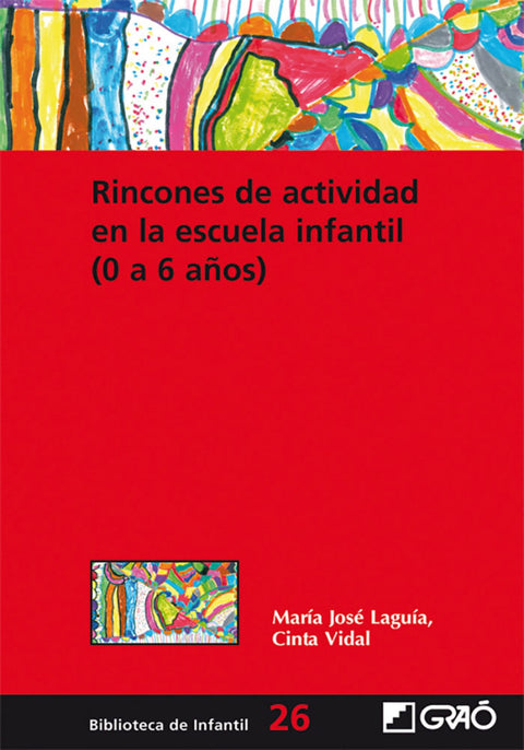  Rincones de la actividad en la escuela infantil (0-6 años) 