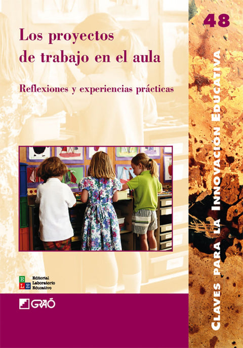  Proyectos de trabajo en el aula.reflexiones y experiencias 