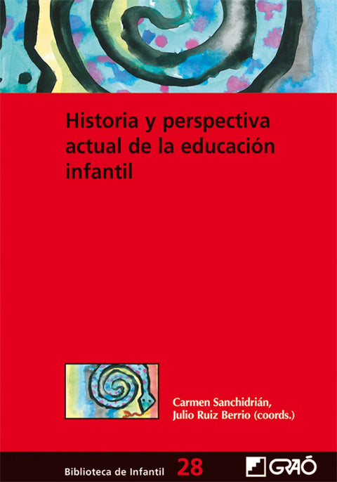  Historia y perspectiva actual de la educación infantil 
